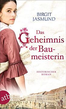 portada Das Geheimnis der Baumeisterin: Historischer Roman (in German)