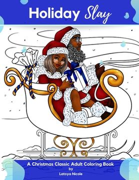 portada Holiday Slay: A Christmas Classic Adult Coloring Book (en Inglés)