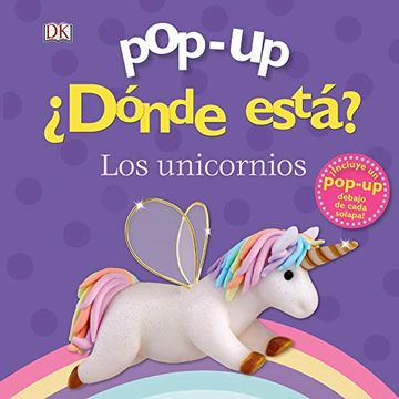 portada Pop-Up. Dónde Está? Los Unicornios (Castellano - a Partir de 0 Años - Manipulativos (Libros Para Tocar y Jugar), Pop-Ups - Pop-Up¿ Dónde Está? ), (in Spanish)