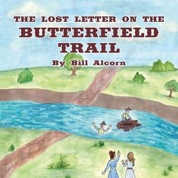 portada The Lost Letter on the Butterfield Trail (en Inglés)