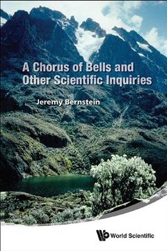 portada A Chorus of Bells and Other Scientific Inquiries