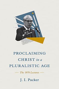 portada Proclaiming Christ in a Pluralistic Age: The 1978 Lectures (en Inglés)