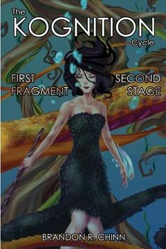 portada The Kognition Cycle: First Fragment + Second Stage (en Inglés)