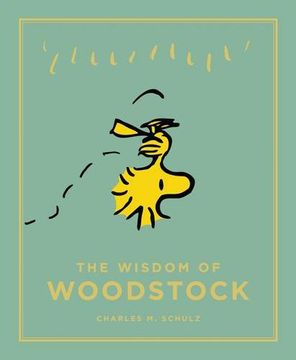 portada The Wisdom of Woodstock (Peanuts Guide to Life)