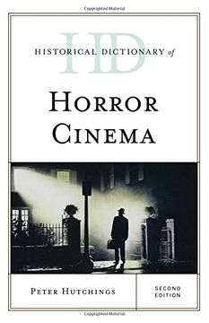 portada Historical Dictionary of Horror Cinema (Historical Dictionaries of Literature and the Arts)