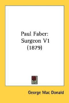 portada paul faber: surgeon v1 (1879) (en Inglés)