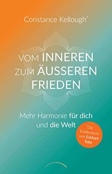 portada Vom Inneren zum Äußeren Frieden: Mehr Harmonie für Dich und die Welt (in German)