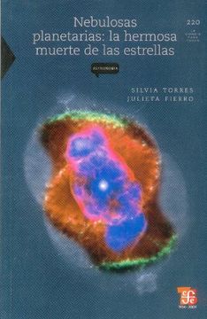 portada Nebulosas Planetarias: La Hermosa Muerte de las Estrellas (in Spanish)
