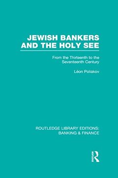 portada Jewish Bankers and the Holy see (Rle: Banking & Finance): From the Thirteenth to the Seventeenth Century (in English)