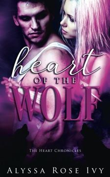 portada Heart of the Wolf: Volume 1 (The Heart Chronicles)