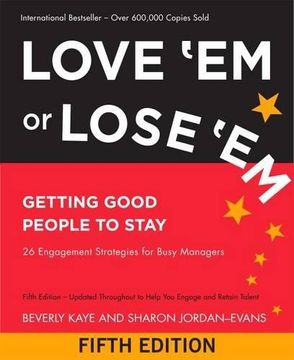 portada Love 'em or Lose 'em: Getting Good People to Stay 
