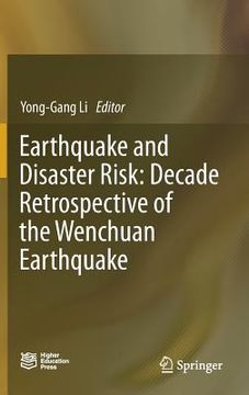 portada Earthquake and Disaster Risk: Decade Retrospective of the Wenchuan Earthquake (en Inglés)