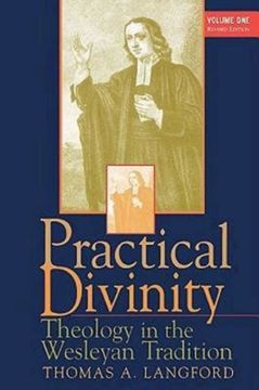 portada Practical Divinity: Theology in the Wesleyan Tradition (Volume 1) (en Inglés)