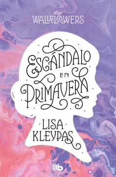 portada Escándalo en Primavera (Los Wallflowers 4) (Las Wallflowers 4) (in Spanish)