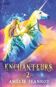 portada Les Enchanteurs: Tome 2 (anciennement: Le Secret des Âmes Perdues) (en Francés)