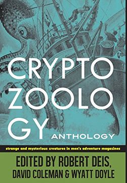 portada Cryptozoology Anthology: Strange and Mysterious Creatures in Men's Adventure Magazines (The Men's Adventure Library) (in English)