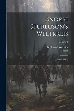 portada Snorri Sturluson's Weltkreis: (Heimskringla); Volume 1 (in English)