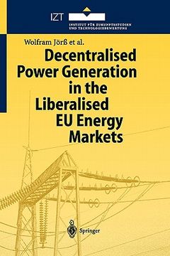 portada decentralised power generation in the liberalised eu energy markets: results from the decent research project (in English)