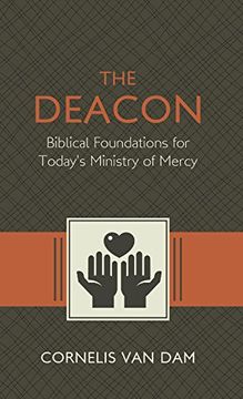 portada The Deacon: The Biblical Roots and the Ministry of Mercy Today (in English)