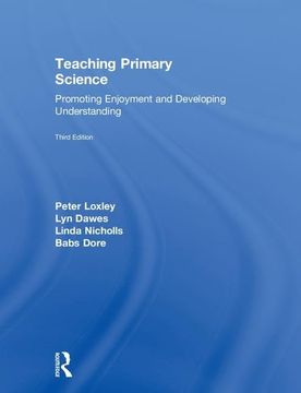 portada Teaching Primary Science: Promoting Enjoyment and Developing Understanding