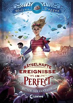portada Rätselhafte Ereignisse in Perfect - Hüter der Fantasie: Spannendes Fantasy-Kinderbuch ab 10 Jahre (en Alemán)