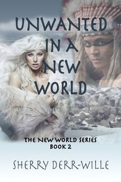 portada Unwanted in a New World (en Inglés)