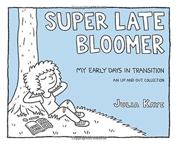 portada Super Late Bloomer: My Early Days in Transition (en Inglés)