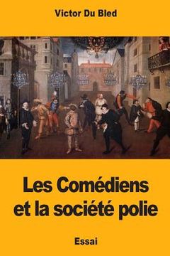 portada Les Comédiens et la société polie (in French)