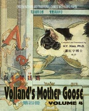 portada Volland's Mother Goose, Volume 4 (Traditional Chinese): 09 Hanyu Pinyin with IPA Paperback B&w