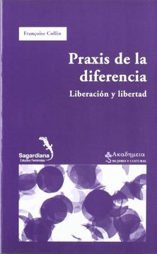 portada La Praxis de la Diferencia: Liberación y Libertad (Akad-Emeia)