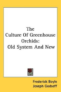 portada the culture of greenhouse orchids: old system and new (en Inglés)