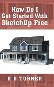 portada How do i get Started With Sketchup Free (in English)
