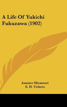 portada a life of yukichi fukuzawa (1902) (in English)