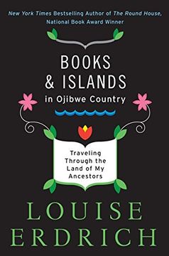 portada Books and Islands in Ojibwe Country: Traveling Through the Land of My Ancestors (in English)