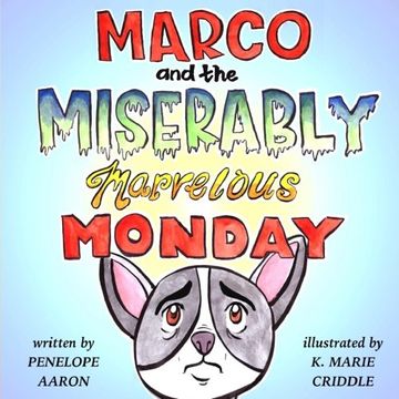 portada Marco and the Miserably Marvelous Monday