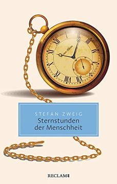 portada Sternstunden der Menschheit: Vierzehn Historische Miniaturen (Reclam Taschenbuch) (in German)