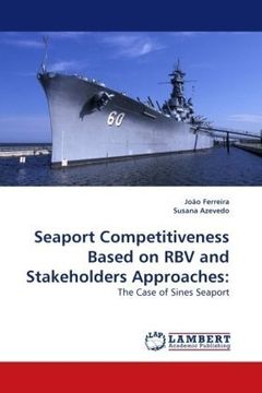 portada Seaport Competitiveness Based on RBV and Stakeholders Approaches:: The Case of Sines Seaport
