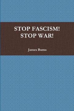 portada Stop Fascism! Stop War! (in English)