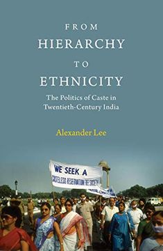 portada From Hierarchy to Ethnicity: The Politics of Caste in Twentieth-Century India (en Inglés)