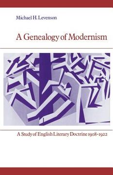 portada A Genealogy of Modernism Paperback: A Study of English Literary Doctrine 1908 -1922 (en Inglés)