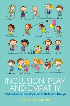 portada Inclusion, Play and Empathy: Neuroaffective Development in Children's Groups (in English)