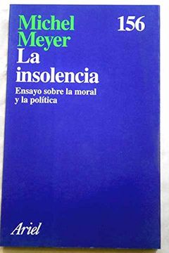 portada insolencia.ensayo moral y la (in Spanish)