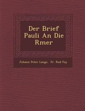 portada Der Brief Pauli an Die R Mer (en Alemán)