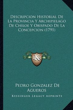 portada Descripcion Historial de la Provincia y Archipielago de Chiloe y Obispado de la Concepcion (1791)