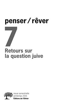 portada Penser/Rêver n°7 Retours sur la Question Juive, Tome 7 (Revue Penser/Rêver, 7)