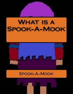portada What is a Spook-A-Mook (en Inglés)