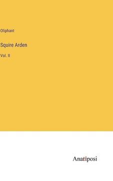 portada Squire Arden: Vol. II (en Inglés)