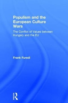 portada Populism and the European Culture Wars: The Conflict of Values Between Hungary and the EU (en Inglés)