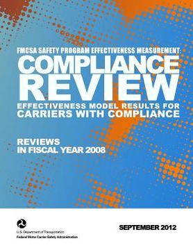 portada FMCSA Safety Program Effectiveness Measurement: Compliance Review Effectiveness Model Results for Carriers with Compliance Reviews in FY 2008 (in English)
