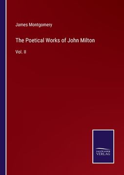 portada The Poetical Works of John Milton: Vol. II (en Inglés)